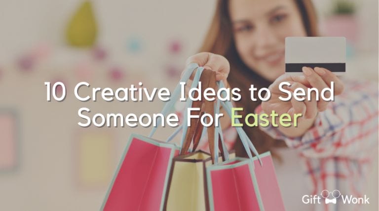 10 Creative Ideas to Send Someone For Easter