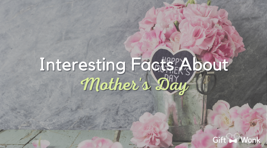 Interesting Facts About Mother's Day