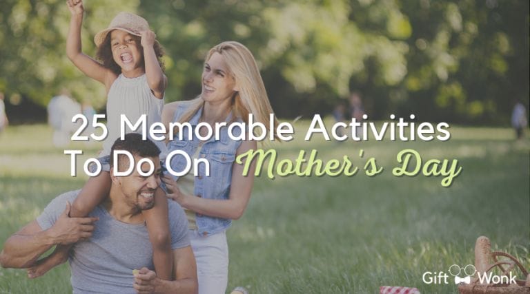 25 Memorable Activities To Do On Mother’s Day
