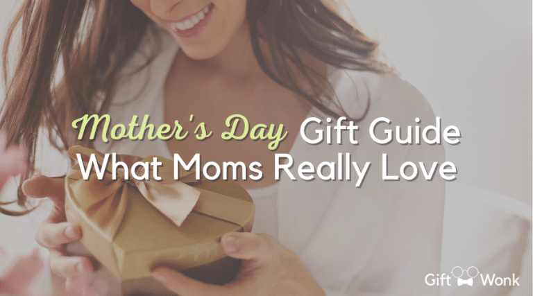 Mother’s Day Gift Guide – What Moms Really Love
