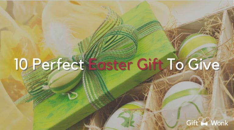 10 Perfect Easter Gifts To Give