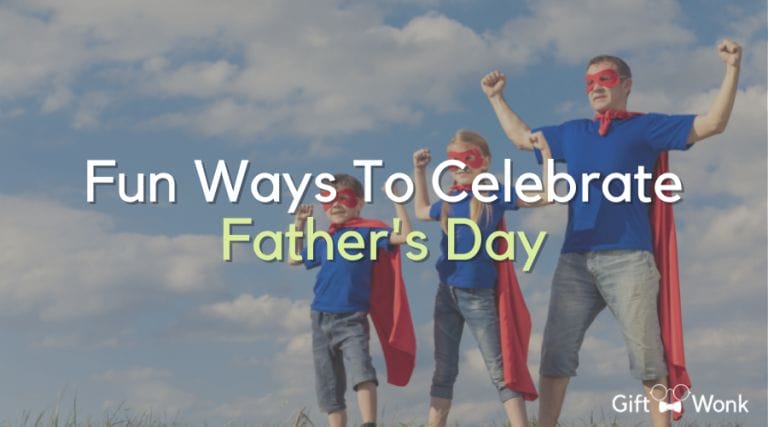 Fun Ways to Celebrate Father’s Day