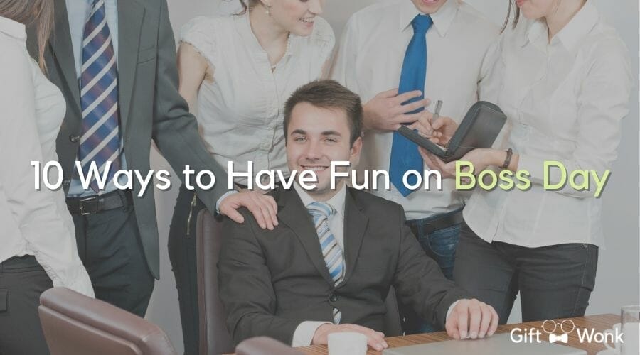 10 Ways to Have Fun on Boss Day