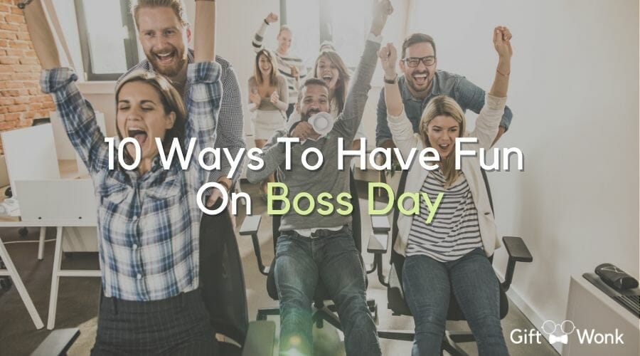 10 Ways to Have Fun on Boss Day