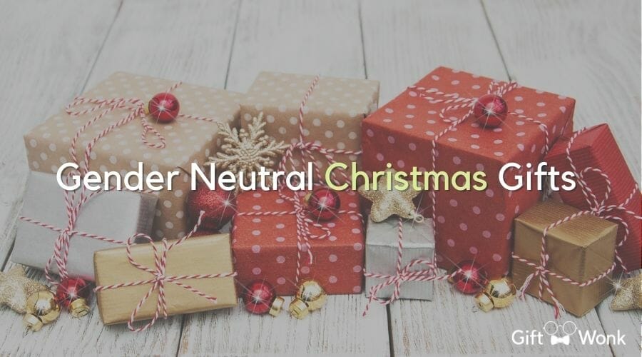 Christmas Gifts For Gender Neutral title image with Christmas gifts in the background
