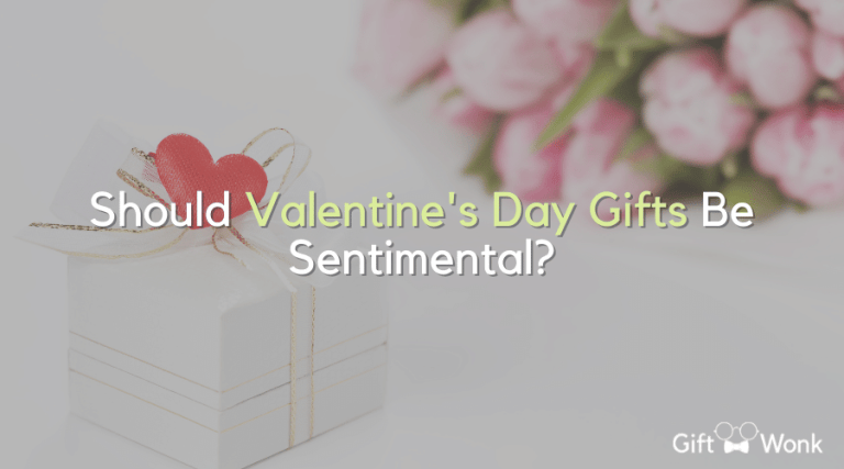Should Valentine’s Day Gifts Be Sentimental?