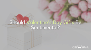 Should Valentine's Day Gifts Be Sentimental featured image with a gift in the background