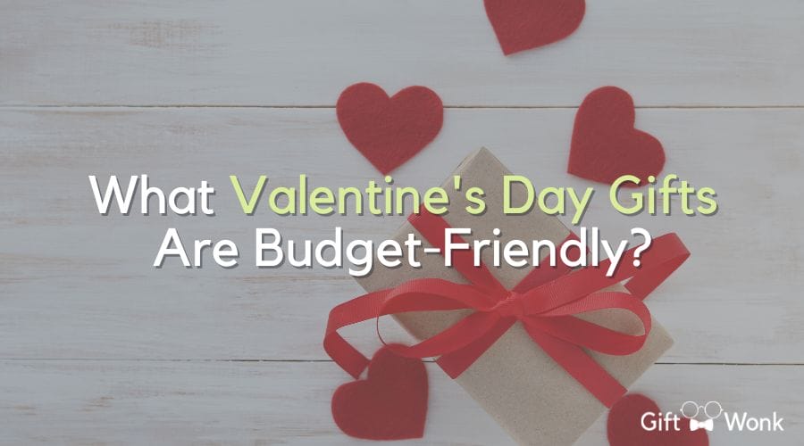Budget-Friendly Valentine's Day Gifts title image with a gift in the bacground