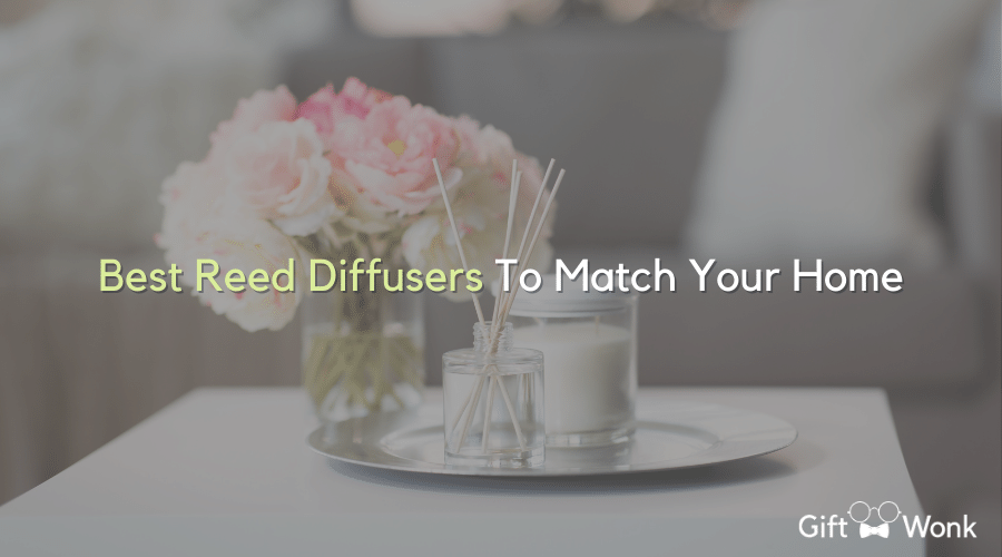 Best Reed Diffusers To Match The Mood Of Your Home