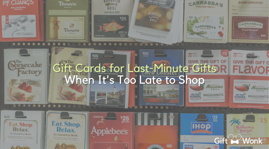 Gift Cards for Last Minute Gifts