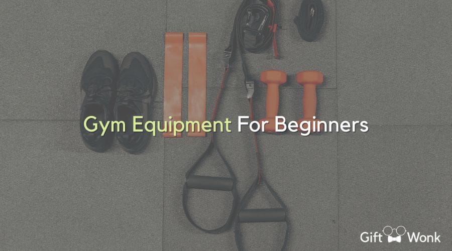 Effective Gym Equipment For Beginners Starting Out in 2023