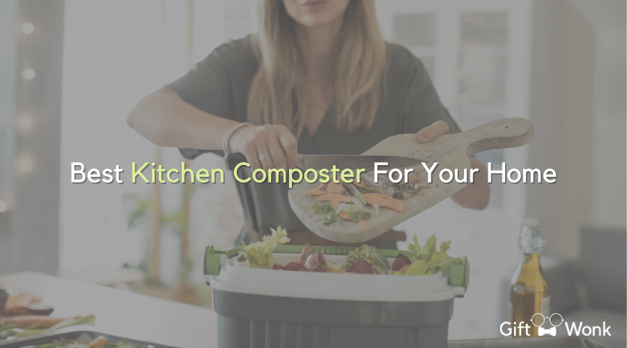 Best Kitchen Composter For Your Home