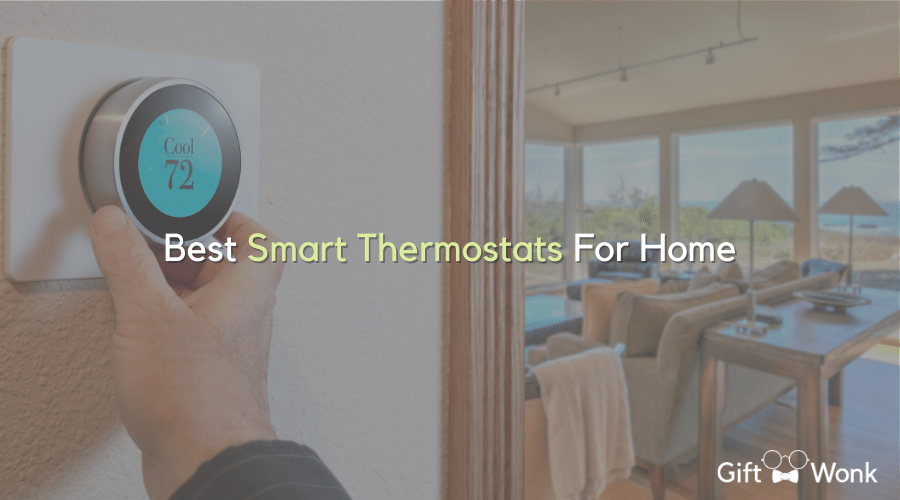 Smart Thermostats For Home