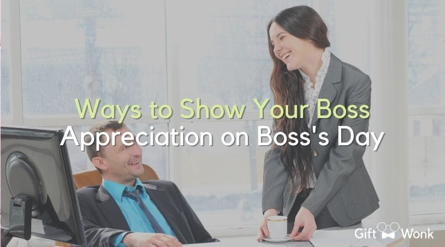 Boss's Day: Ways to Show Your Boss Appreciation