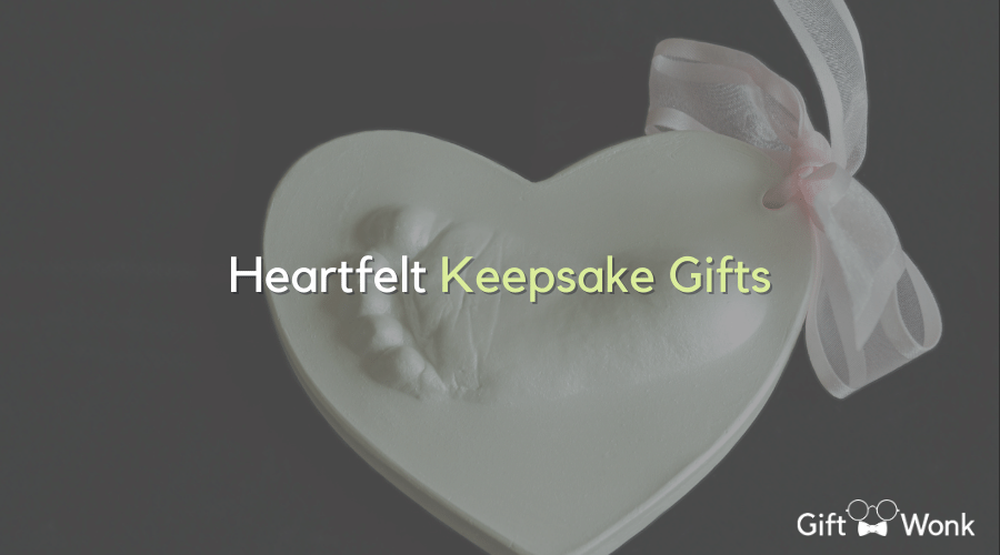 Heartfelt Keepsake Gifts
