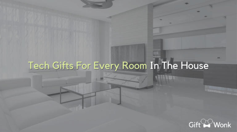Best Tech Gifts For Every Room In The House