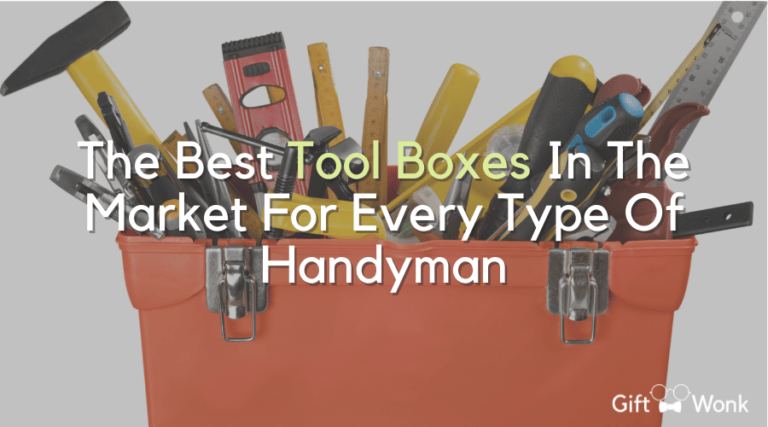 The 5 Best Toolboxes In The Market For Every Type Of Handyman