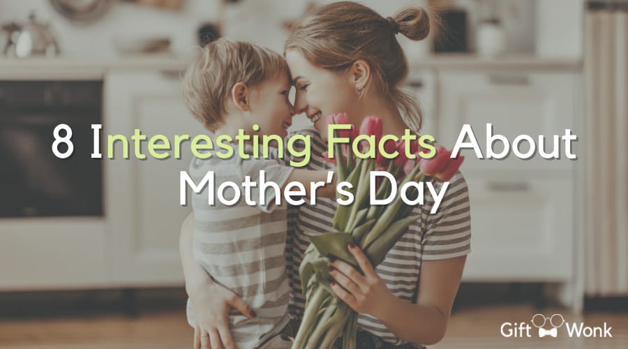 8 Interesting Facts About Mother’s Day
