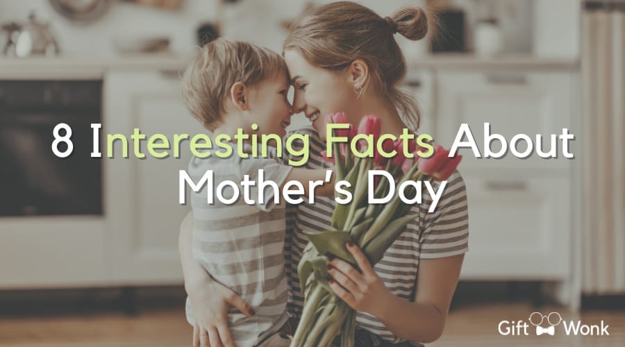8 Interesting Facts About Mother’s Day