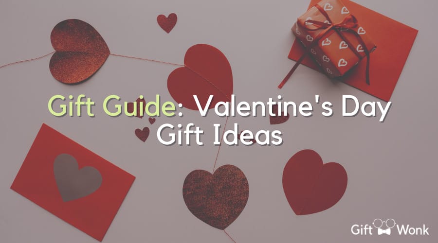 Gift Guide: Valentine's Day Gift Ideas 1 Valentine's Day Gift Ideas